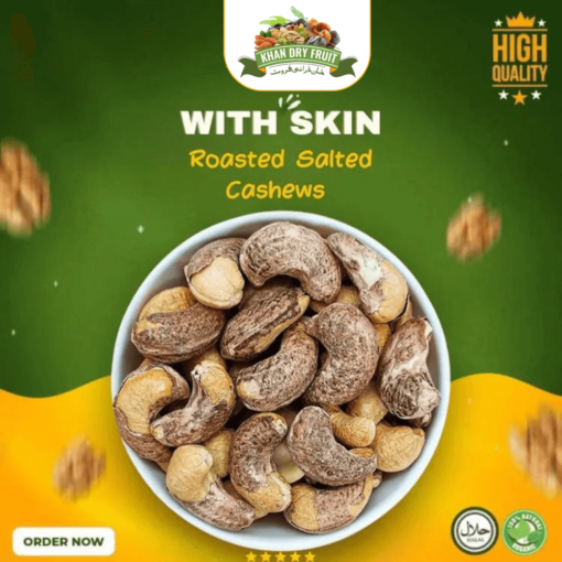 Roasted Cashew with Skin ( 250gm Pack )